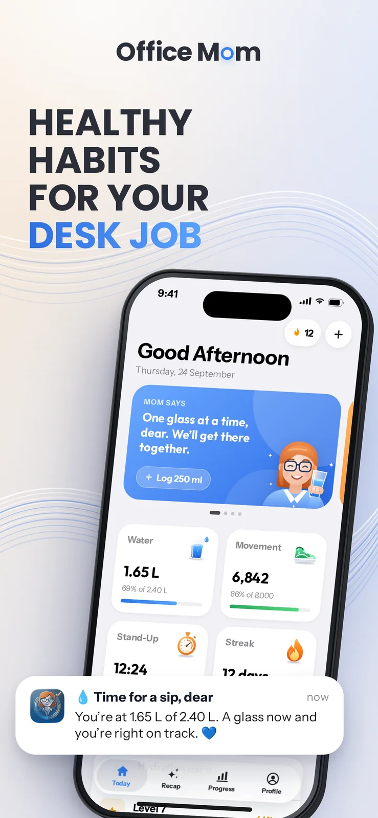 The redesigned Today tab: a “Mom says” card with a one-tap Log 250 ml button, tiles for water (1.65 of 2.40 litres), movement (6,842 steps), stand-up and a 12-day streak, a hydration reminder from Mom and the new tab bar.